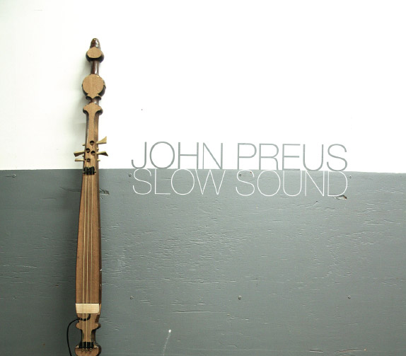John Preus: Slow Sound