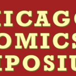2-Day Chicago Comics Symposium Starts Tomorrow – Duncan and Richard Moderate Thursday’s Panel